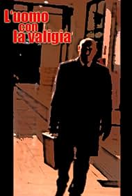 L'uomo con la valigia (2008)