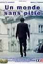 Un monde sans pitié (1989)