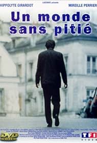 Un monde sans pitié (1989)