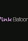 Pink Balloons (2014)