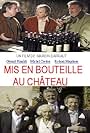 Mis en bouteille au château (2005)