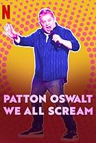 Patton Oswalt: We All Scream