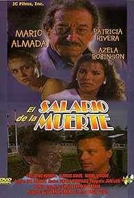 Primary photo for El salario de la muerte