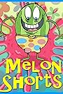 The MELON SHORTS (2016)