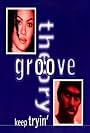 Groove Theory: Keep Tryin' (1996)