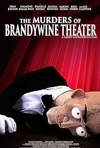 Primary photo for The Murders of Brandywine Theater