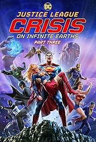 Primary photo for Justice League: Crisis on Infinite Earths - Part Three