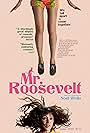 Mr. Roosevelt (2017)