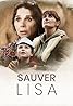 Sauver Lisa (TV Mini Series 2021– ) Poster