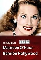 Maureen O'Hara - Banríon Hollywood (2020)