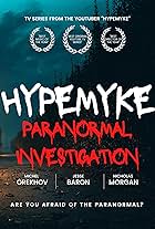 HypeMyke: Paranormal Investigation