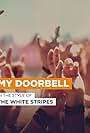 The White Stripes: My Doorbell (2005)