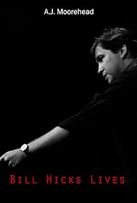 Primary photo for Bill Hicks Lives