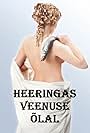 Heeringas Veenuse õlal (2011)