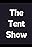 The Tent Show