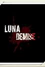 Luna Demise (2014)