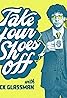 Take Your Shoes Off (TV Series 2019– ) Poster