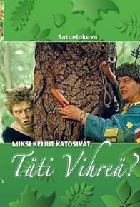 Primary photo for Miksi keijut katosivat? Täti Vihreä