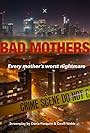 Bad Mothers