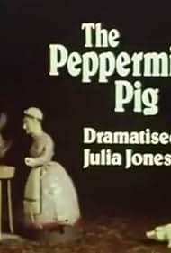 The Peppermint Pig (1977)