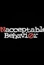 Unacceptable Behavior (2006)