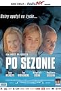 Magdalena Cielecka, Malgorzata Socha, and Ewa Wisniewska in Po sezonie (2005)