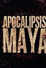 Apocalipsis Maya (2012)