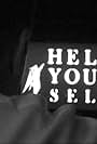 Help Your Self (2007)