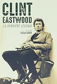 Primary photo for Clint Eastwood: The Last Legend