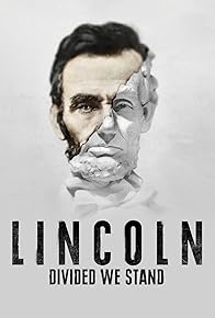 Primary photo for Lincoln: Divided We Stand