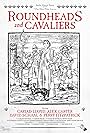 Simon Poulter, David Schaal, Alex Carter, Justin Evans, Perry Fitzpatrick, Chloe Thomas, Jim Meacock, Cariad Lloyd, Jim Page, Kevin Mears, and Simon Kemp in Roundheads and Cavaliers (2019)