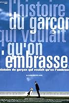 L'histoire du garçon qui voulait qu'on l'embrasse