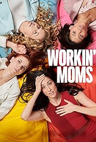 Primary photo for Workin' Moms