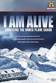 Primary photo for I Am Alive: Surviving the Andes Plane Crash