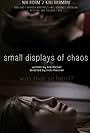 Baraka Rahmani and Nia Roam in Small Displays of Chaos (2015)