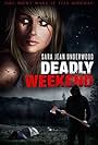 Sara Jean Underwood in Deadly Weekend (2014)