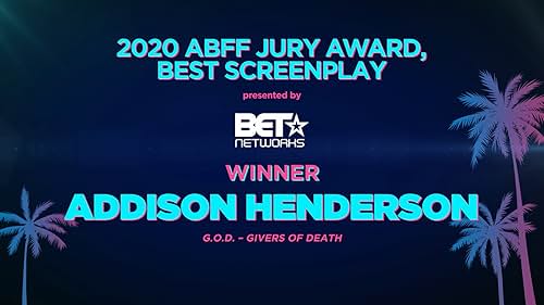 Addison Henderson Wins the 2020 ABFF Jury Award for Best Screenplay