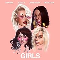 Primary photo for Rita Ora ft. Cardi B, Bebe Rexha & Charli XCX: Girls