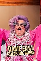 Dame Edna Rules the Waves