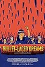 Bullet-laced Dreams (2020)