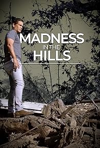 Primary photo for Madness in the Hills