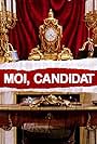 Moi, Candidat (2017)