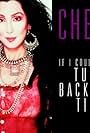 Cher in Cher: If I Could Turn Back Time (1989)