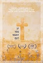 If You Want Out (2017)