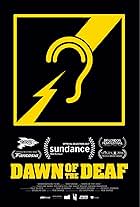 Dawn of the Deaf