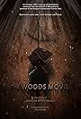 The Woods Movie (2015)