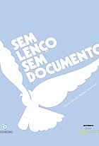 Sem Lenço, Sem Documento (1977)