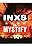 INXS: Mystify