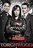 Torchwood (TV Series 2006–2011) Poster