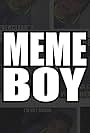 Meme Boy (2018)